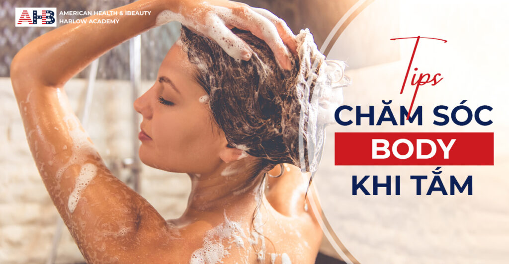 Tip chăm sóc da body khi tắm